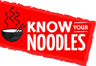 Know your noodles